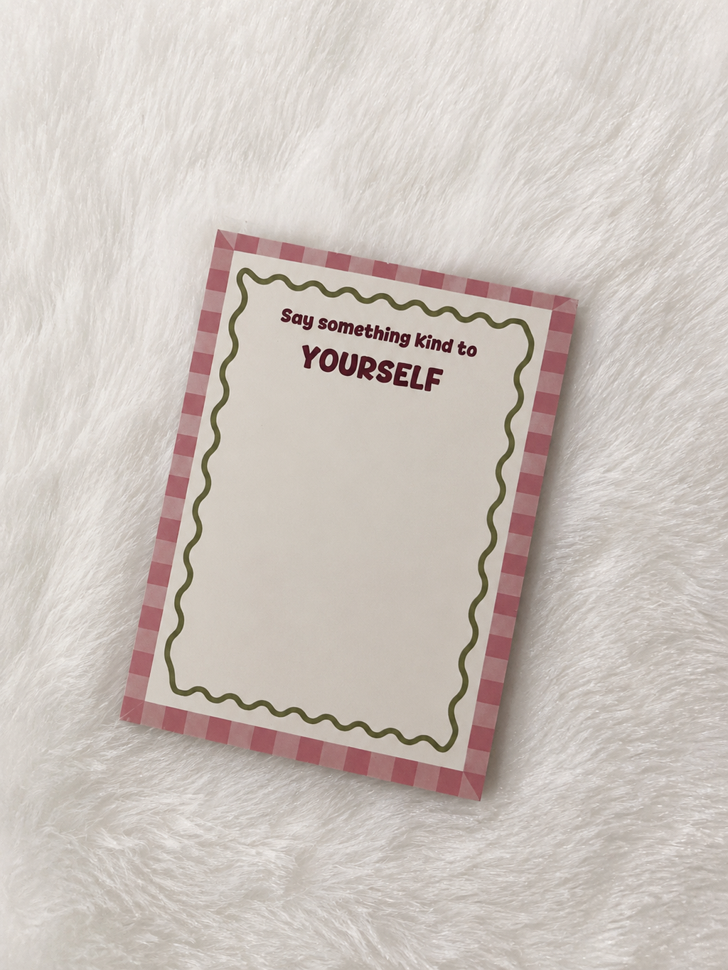 Kind to Yourself Notepad