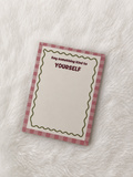 Kind to Yourself Notepad