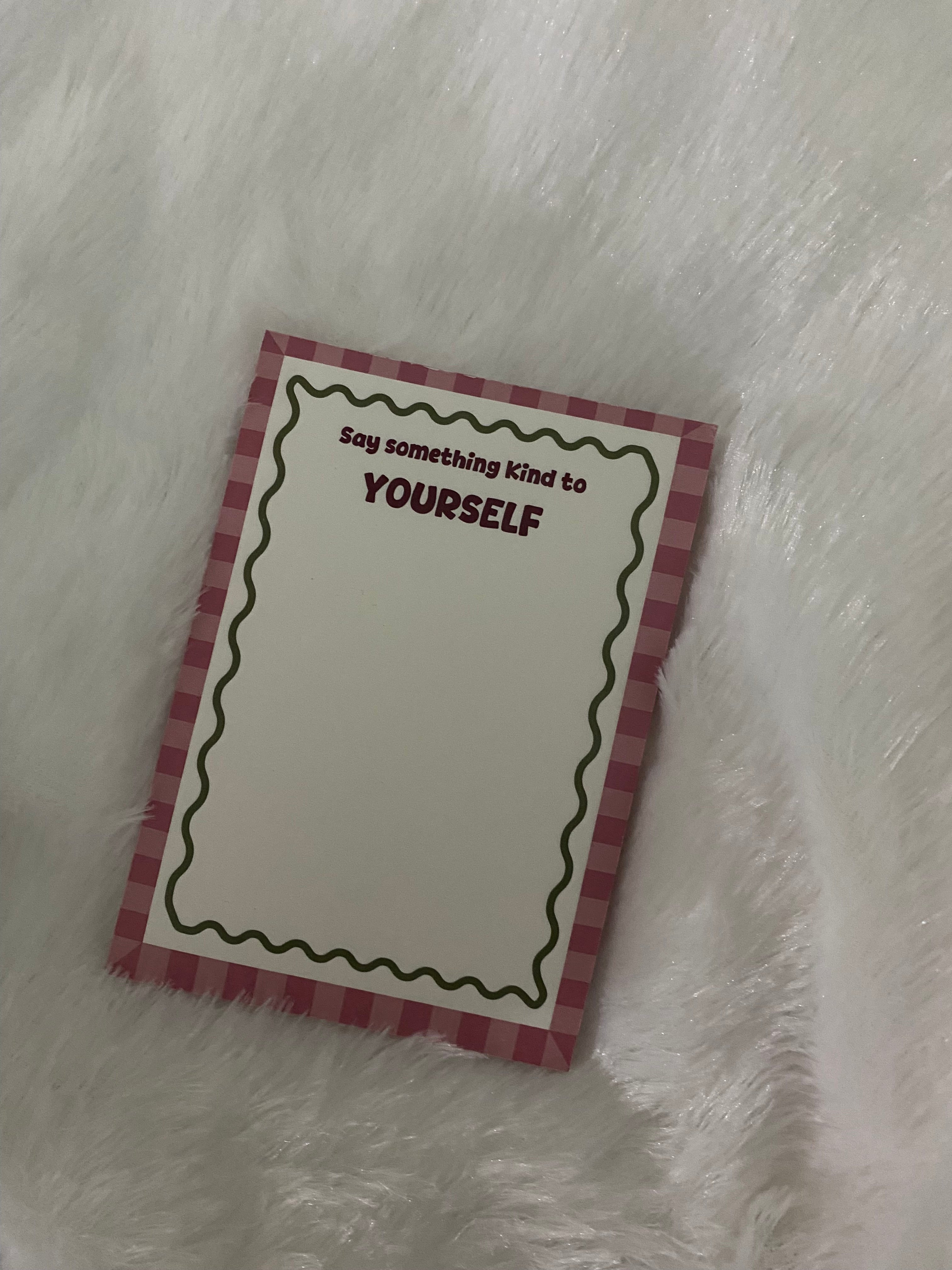 Kind to Yourself Notepad